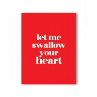 Swallow Your Heart Naughty Greeting Card