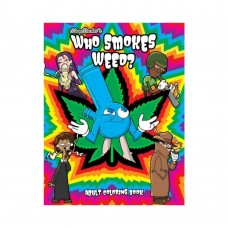 Who Smokes Weed Coloring Book Who Smokes Weed Coloring Book